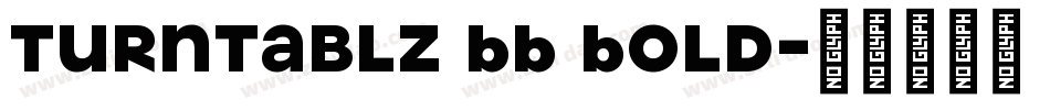 Turntablz BB Bold字体转换